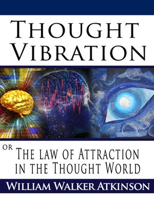 cover image of Thought Vibration or the Law of Attraction in the Thought World